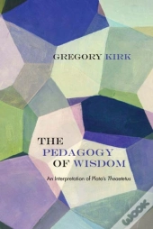 The Pedagogy Of Wisdom
