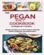 The Pegan Diet Cookbook {A Beginner'S Guide} - Preview