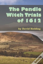 The Pendle Witch Trials Of 1612