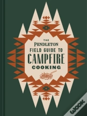 Capa do artigo The Pendleton Field Guide To Campfire Cooking