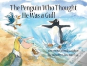 The Penguin Who Thought He Was A Gull