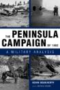 The Peninsula Campaign Of 1862 - Preview