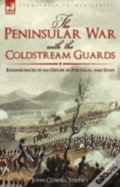 The Peninsular War With The Coldstream G