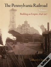 The Pennsylvania Railroad, Volume 1