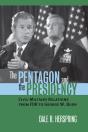 The Pentagon And The Presidency - Preview