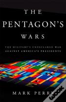 The Pentagon'S Wars