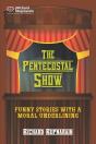 The Pentecostal Show - Preview