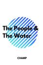 The People & The Water - Preview