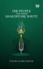 The People For Whom Shakespeare Wrote - Preview