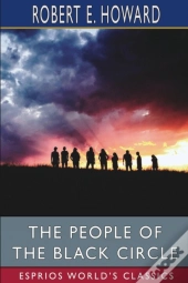 The People Of The Black Circle (Esprios Classics)