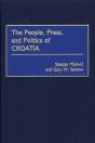 The People, Press, And Politics Of Croatia - Preview