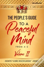 The People'S Guide To A Peaceful Mind From A-Z