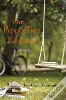 The Pepper Tree Kingdom