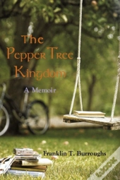 The Pepper Tree Kingdom