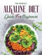 The Perfect Alkaline Diet Guide For Begi - Preview
