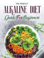 The Perfect Alkaline Diet Guide For Begi