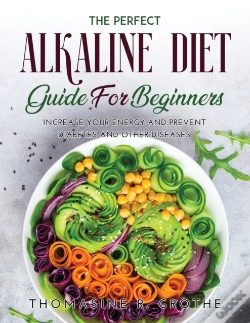 Capa do artigo The Perfect Alkaline Diet Guide For Begi