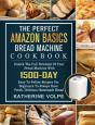 The Perfect Amazon Basics Bread Machine - Preview