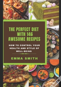Capa do artigo The Perfect Diet With 146 Awesome Recipes