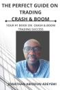 The Perfect Guide On Crash & Boom Trading - Preview