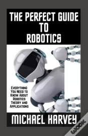 Capa do artigo The Perfect Guide To Robotics