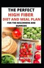 The Perfect High Fiber Diet And Meal Plan - Preview