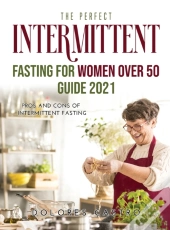 The Perfect Intermittent Fasting For Wom