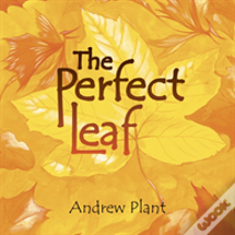 The Perfect Leaf