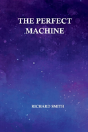 The Perfect Machine - Preview