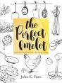 The Perfect Omelet - Preview