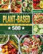 The Perfect Plant Based Cookbook - Preview