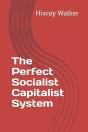 The Perfect Socialist Capitalist System - Preview