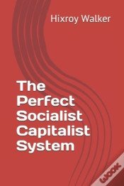 Capa do artigo The Perfect Socialist Capitalist System