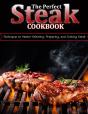 The Perfect Steak Cookbook - Preview