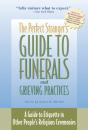 The Perfect Stranger'S Guide To Funerals And Grieving Practices - Preview