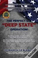 The Perfect U.S. Deep State Operation!