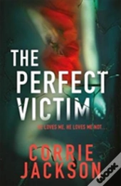 The Perfect Victim