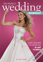 The Perfect Wedding Workout