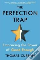 The Perfection Trap