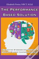 The Performance Based Solution