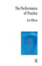 The Performance Of Practice - Preview