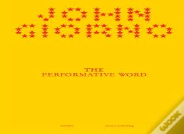 The Performative Word