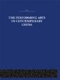The Performing Arts In Contemporary China - Preview