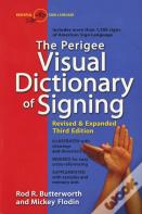 The Perigee Visual Dictionary Of Signing