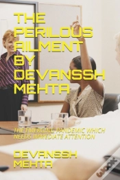 Capa do artigo The Perilous Ailment By Devanssh Mehta