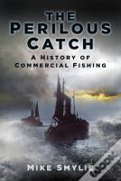 The Perilous Catch