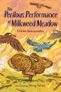 The Perilous Performance At Milkweed Meadow - Preview