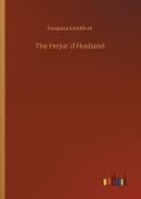 The Perjur'D Husband