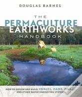 The Permaculture Earthworks Handbook