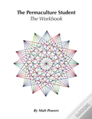 The Permaculture Student 1 Workbook